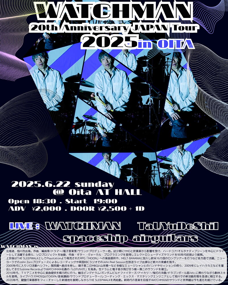 WATCHMAN 20th Anniversary JAPAN Tour 2025 in OITA