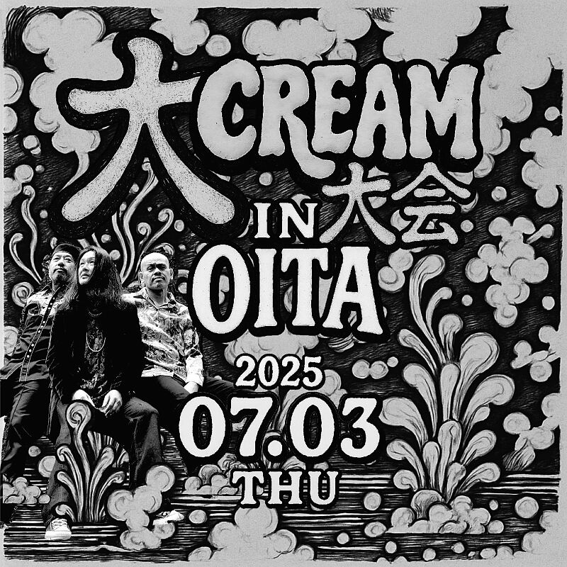 大CREAM大会 IN OITA